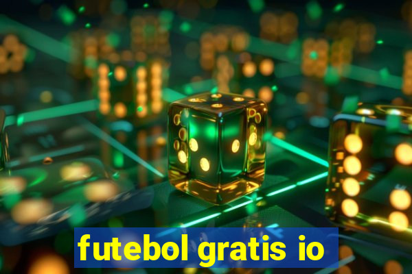 futebol gratis io